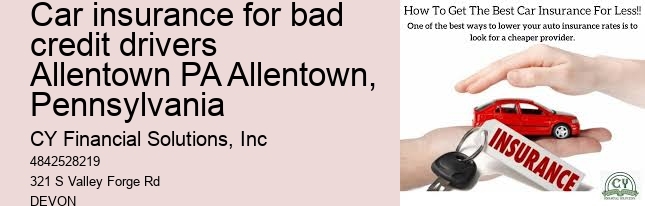 car insurance for bad credit drivers Allentown PA Allentown, Pennsylvania