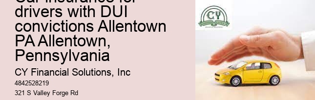 car insurance for drivers with DUI convictions Allentown PA Allentown, Pennsylvania