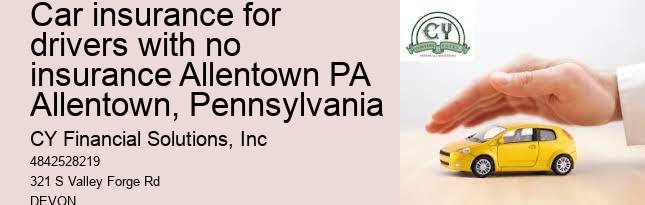 car insurance for drivers with no insurance Allentown PA Allentown, Pennsylvania