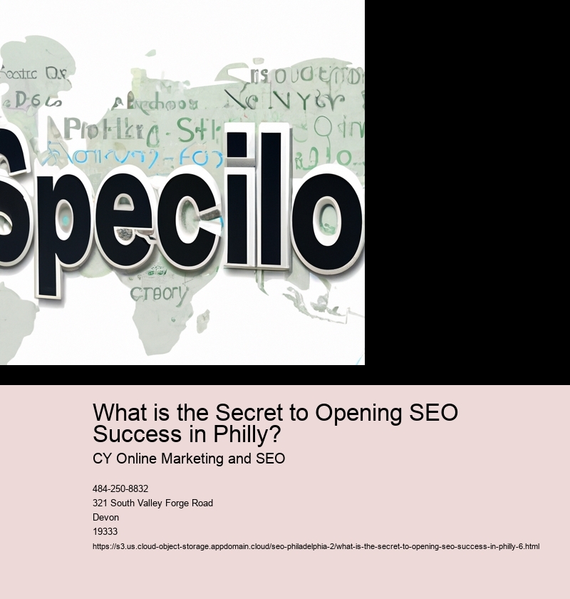 What is the Secret to Opening SEO Success in Philly?